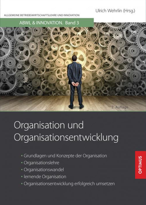 ABWL 03 | Organisation und Organisationsentwicklung | 2. Auflage SIEVERSMEDIEN ABWL 03 | Organisation und Organisationsentwicklung | 2. Auflage SIEVERSMEDIEN