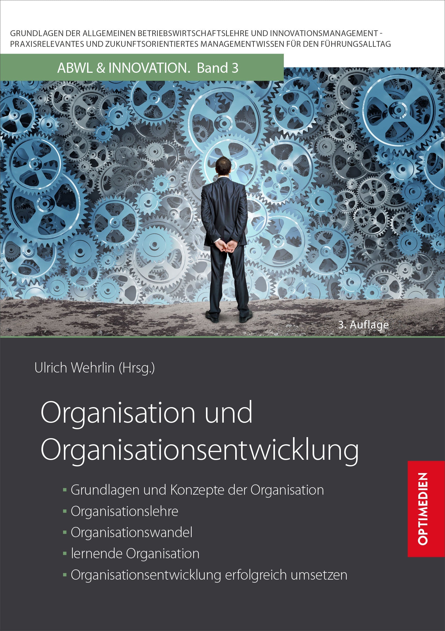 ABWL 03 | Organisation und Organisationsentwicklung | 3. Auflage SIEVERSMEDIEN ABWL 03 | Organisation und Organisationsentwicklung | 3. Auflage SIEVERSMEDIEN