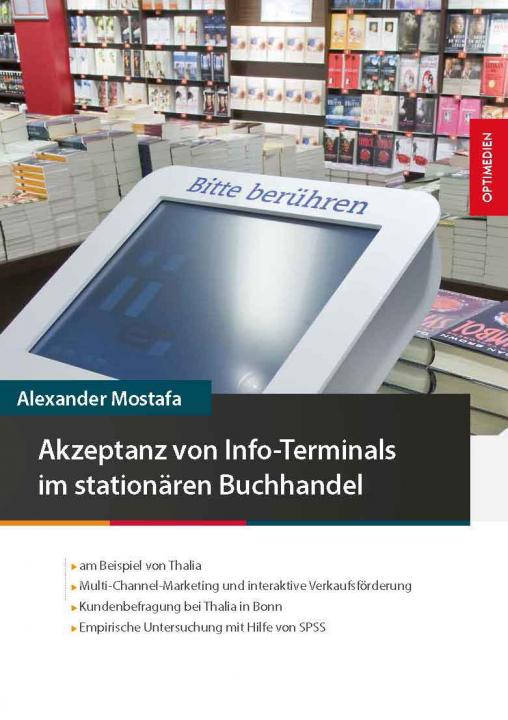 Akzeptanz von Info-Terminals im stationären Buchhandel SIEVERSMEDIEN Akzeptanz von Info-Terminals im stationären Buchhandel SIEVERSMEDIEN