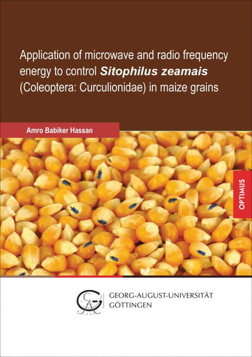 Application of microwave and radio frequency energy to control Sitophilus zeamais (Coleoptera: Curculionidae) in maize grains SIEVERSMEDIEN Application of microwave and radio frequency energy to control Sitophilus zeamais (Coleoptera: Curculionidae) in maize grains SIEVERSMEDIEN