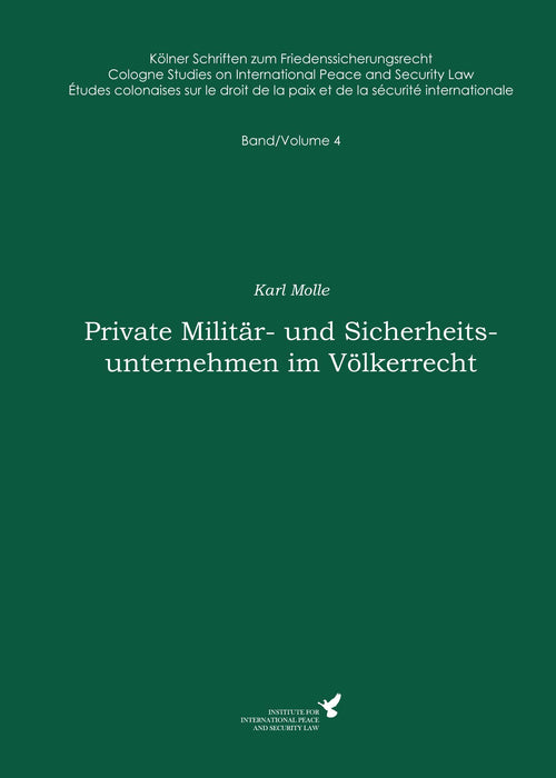 Band 4 | Private Militär und Sicherheitsunternehmen im Völkerrecht SIEVERSMEDIEN Band 4 | Private Militär und Sicherheitsunternehmen im Völkerrecht SIEVERSMEDIEN