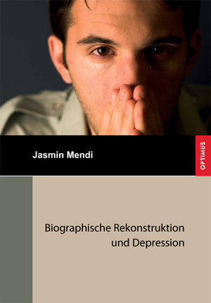 Biographische Rekonstruktion und Depression SIEVERSMEDIEN Biographische Rekonstruktion und Depression SIEVERSMEDIEN