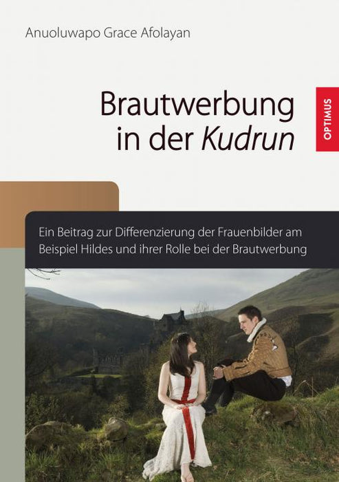 Brautwerbung in der Kudrun SIEVERSMEDIEN Brautwerbung in der Kudrun SIEVERSMEDIEN