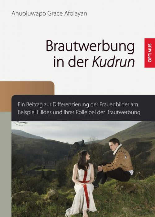 Brautwerbung in der Kudrun SIEVERSMEDIEN Brautwerbung in der Kudrun SIEVERSMEDIEN