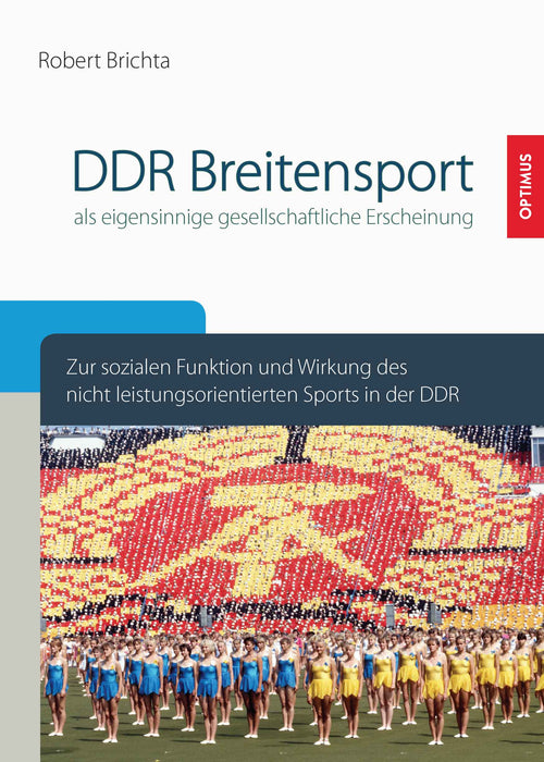 DDR-Breitensport als eigensinnige gesellschaftliche Erscheinung? SIEVERSMEDIEN DDR-Breitensport als eigensinnige gesellschaftliche Erscheinung? SIEVERSMEDIEN