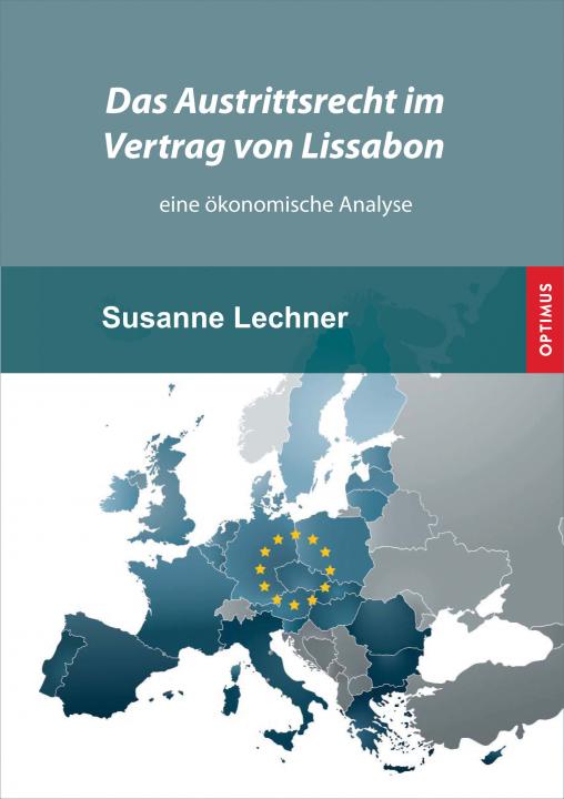Das Austrittsrecht im Vertrag von Lissabon SIEVERSMEDIEN Das Austrittsrecht im Vertrag von Lissabon SIEVERSMEDIEN