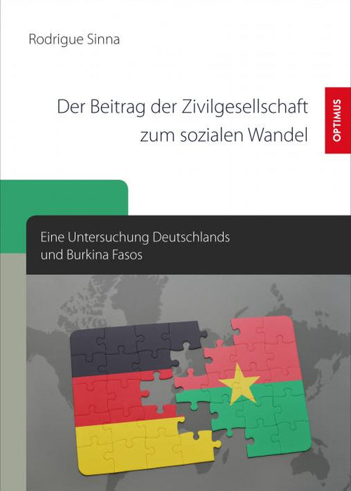 Der Beitrag der Zivilgesellschaft zum sozialen Wandel. Eine Untersuchung Deutschlands und Burkina Fasos SIEVERSMEDIEN Der Beitrag der Zivilgesellschaft zum sozialen Wandel. Eine Untersuchung Deutschlands und Burkina Fasos SIEVERSMEDIEN