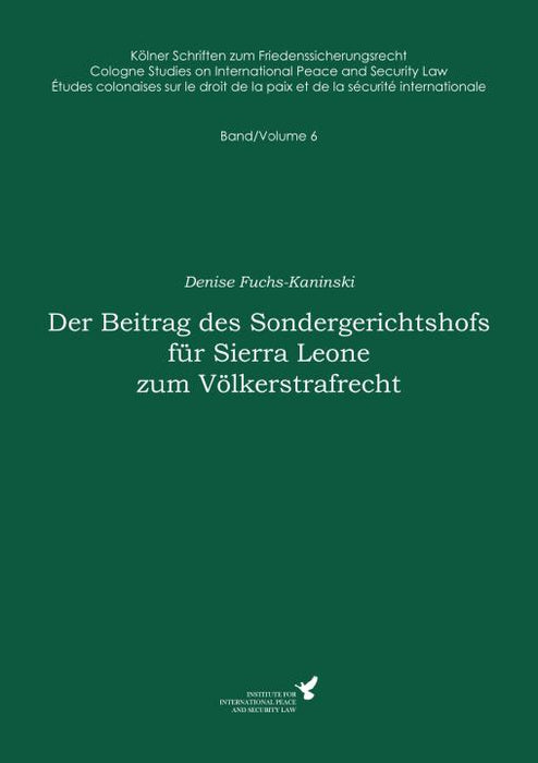Der Beitrag des Sondergerichtshofs für Sierra Leone zum Völkerstrafrecht SIEVERSMEDIEN Der Beitrag des Sondergerichtshofs für Sierra Leone zum Völkerstrafrecht SIEVERSMEDIEN