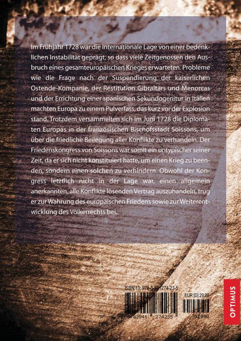 Der Friedenskongress von Soissons 1728 - 1731 | 1. Auflage SIEVERSMEDIEN Der Friedenskongress von Soissons 1728 - 1731 | 1. Auflage SIEVERSMEDIEN