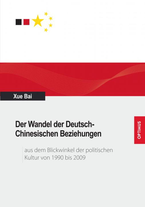Der Wandel der Deutsch-Chinesischen Beziehungen SIEVERSMEDIEN Der Wandel der Deutsch-Chinesischen Beziehungen SIEVERSMEDIEN