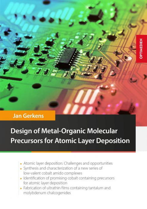 Design of Metal-Organic Molecular Precursors for Atomic Layer Deposition SIEVERSMEDIEN Design of Metal-Organic Molecular Precursors for Atomic Layer Deposition SIEVERSMEDIEN