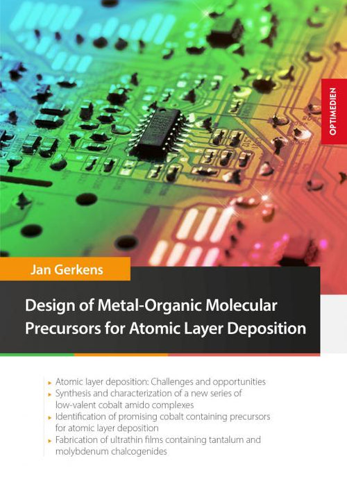 Design of Metal-Organic Molecular Precursors for Atomic Layer Deposition SIEVERSMEDIEN Design of Metal-Organic Molecular Precursors for Atomic Layer Deposition SIEVERSMEDIEN