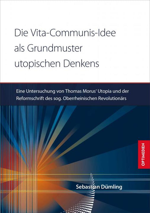 Die Vita-Communis-Idee als Grundmuster utopischen Denkens? | 2. Auflage SIEVERSMEDIEN Die Vita-Communis-Idee als Grundmuster utopischen Denkens? | 2. Auflage SIEVERSMEDIEN
