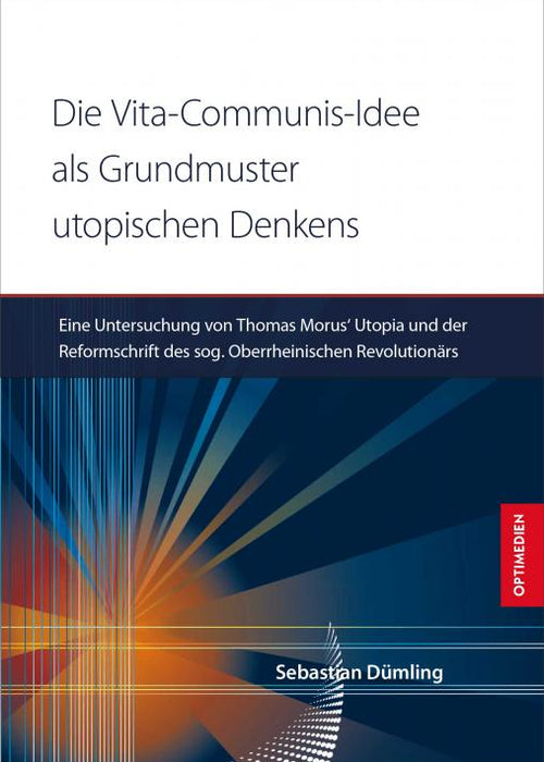 Die Vita-Communis-Idee als Grundmuster utopischen Denkens? | 2. Auflage SIEVERSMEDIEN Die Vita-Communis-Idee als Grundmuster utopischen Denkens? | 2. Auflage SIEVERSMEDIEN