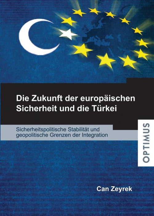 Die Zukunft der europäischen Sicherheit und die Türkei SIEVERSMEDIEN Die Zukunft der europäischen Sicherheit und die Türkei SIEVERSMEDIEN