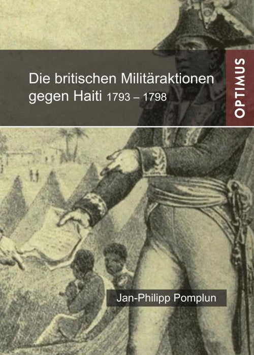 Die britischen Militäraktionen gegen Haiti 1793-1798 | 1. Auflage SIEVERSMEDIEN Die britischen Militäraktionen gegen Haiti 1793-1798 | 1. Auflage SIEVERSMEDIEN
