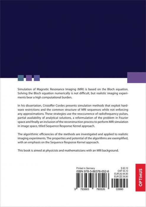 Efficient Simulation of Magnetic Resonance Imaging SIEVERSMEDIEN Efficient Simulation of Magnetic Resonance Imaging SIEVERSMEDIEN