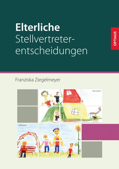 Elterliche Stellvertreterentscheidungen SIEVERSMEDIEN Elterliche Stellvertreterentscheidungen SIEVERSMEDIEN