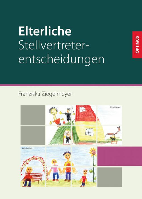 Elterliche Stellvertreterentscheidungen SIEVERSMEDIEN Elterliche Stellvertreterentscheidungen SIEVERSMEDIEN