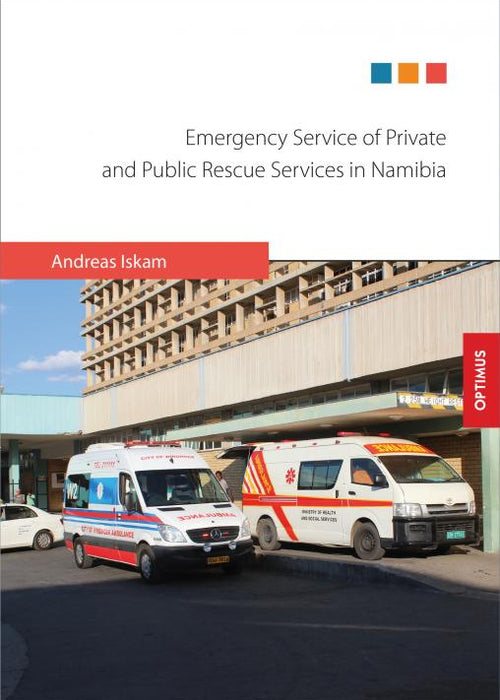 Emergency Service of Private and Public Rescue Services in Namibia SIEVERSMEDIEN Emergency Service of Private and Public Rescue Services in Namibia SIEVERSMEDIEN