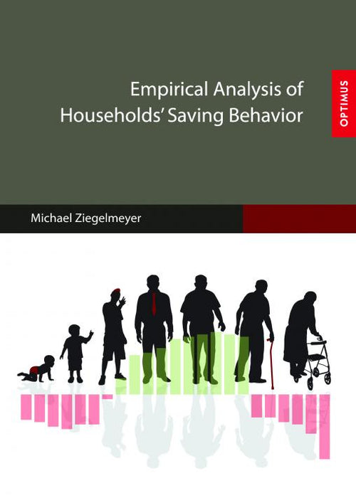 Empirical Analysis of Households' Saving Behavior SIEVERSMEDIEN Empirical Analysis of Households' Saving Behavior SIEVERSMEDIEN