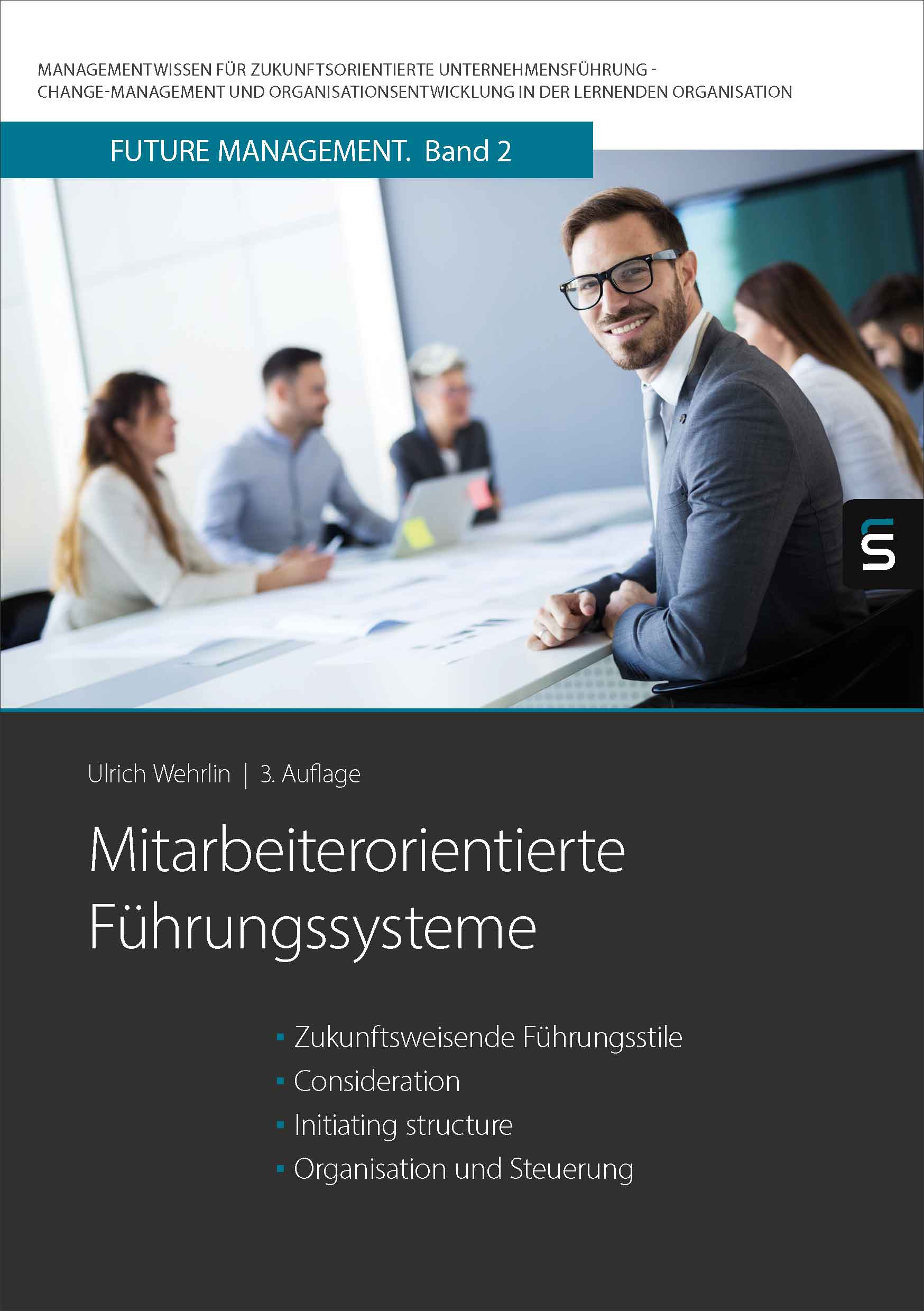 FM 02 | Mitarbeiterorientierte Führungssysteme | 3. Auflage SIEVERSMEDIEN FM 02 | Mitarbeiterorientierte Führungssysteme | 3. Auflage SIEVERSMEDIEN