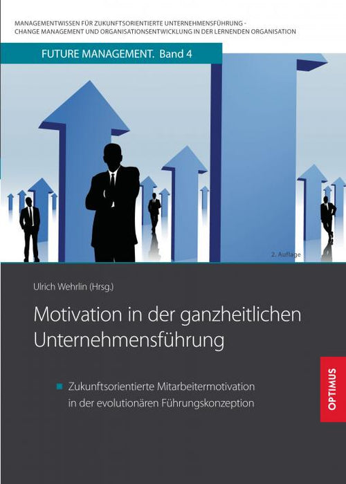 FM 04 | Motivation in der ganzheitlichen Unternehmensführung | 2. Auflage SIEVERSMEDIEN FM 04 | Motivation in der ganzheitlichen Unternehmensführung | 2. Auflage SIEVERSMEDIEN
