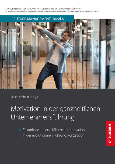 FM 04 | Motivation in der ganzheitlichen Unternehmensführung | 3. Auflage SIEVERSMEDIEN FM 04 | Motivation in der ganzheitlichen Unternehmensführung | 3. Auflage SIEVERSMEDIEN