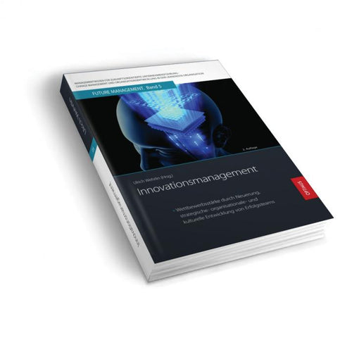 FM 05 | Innovationsmanagement | 2. Auflage SIEVERSMEDIEN FM 05 | Innovationsmanagement | 2. Auflage SIEVERSMEDIEN