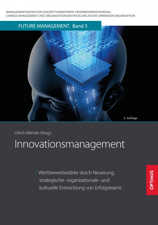 FM 05 | Innovationsmanagement | 2. Auflage SIEVERSMEDIEN FM 05 | Innovationsmanagement | 2. Auflage SIEVERSMEDIEN