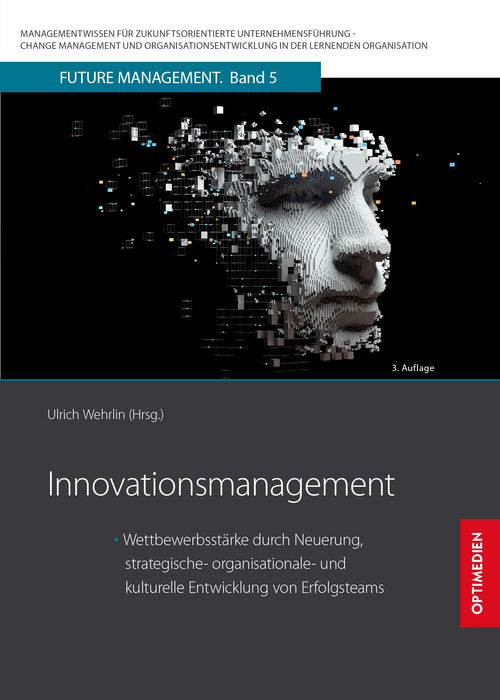 FM 05 | Innovationsmanagement | 3. Auflage SIEVERSMEDIEN FM 05 | Innovationsmanagement | 3. Auflage SIEVERSMEDIEN