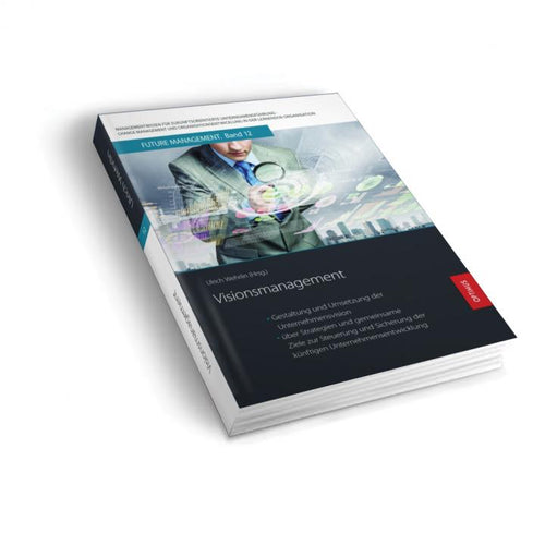 FM 12 | Visionsmanagement | 2. Auflage SIEVERSMEDIEN FM 12 | Visionsmanagement | 2. Auflage SIEVERSMEDIEN