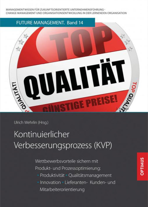 FM 14 | Kontinuierlicher Verbesserungsprozess KVP | 2. Auflage SIEVERSMEDIEN FM 14 | Kontinuierlicher Verbesserungsprozess KVP | 2. Auflage SIEVERSMEDIEN