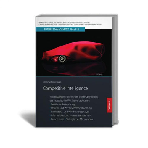 FM 18 | Competitive Intelligence | 2. Auflage SIEVERSMEDIEN FM 18 | Competitive Intelligence | 2. Auflage SIEVERSMEDIEN