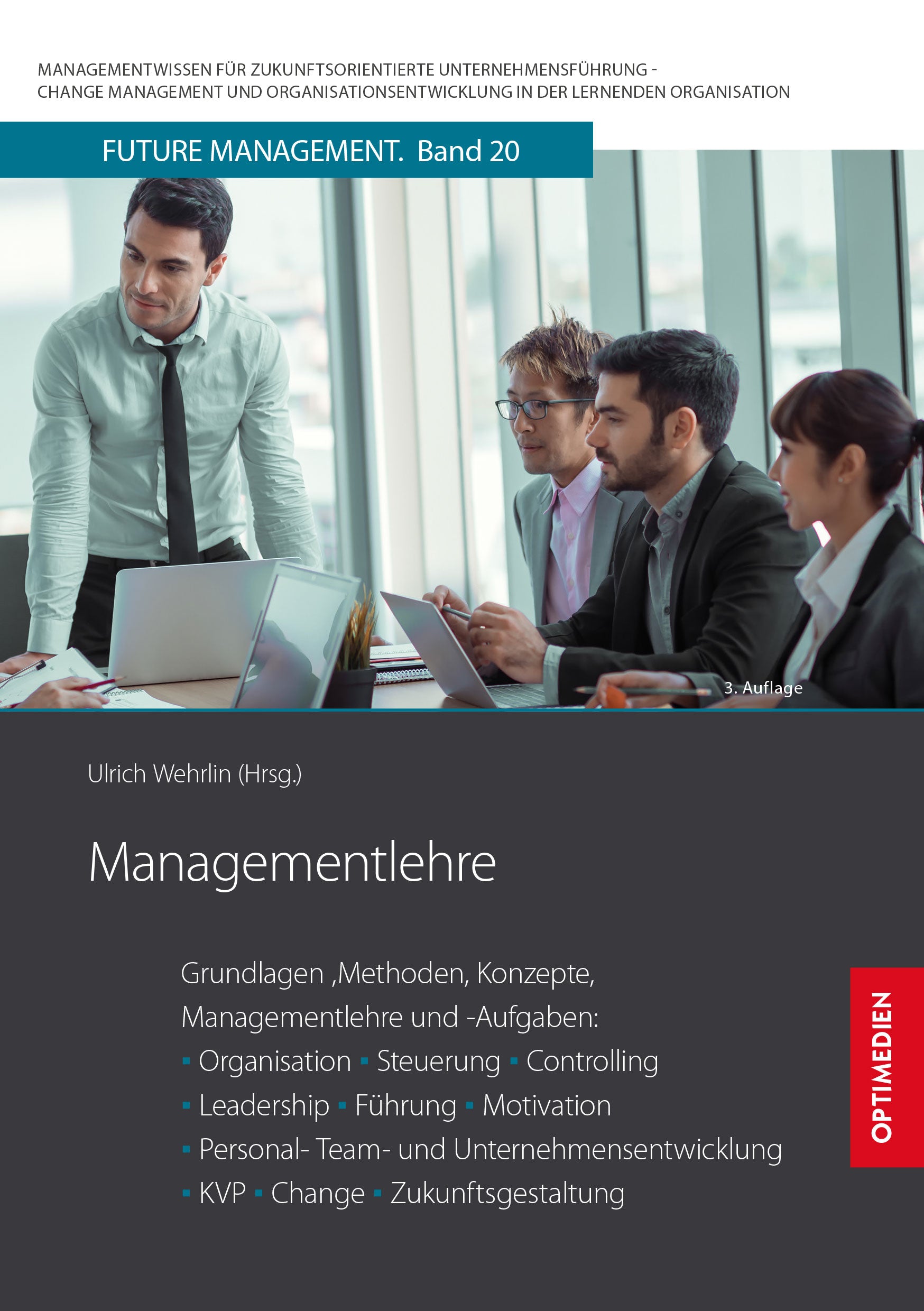 FM 20 | Managementlehre | 3. Auflage SIEVERSMEDIEN FM 20 | Managementlehre | 3. Auflage SIEVERSMEDIEN