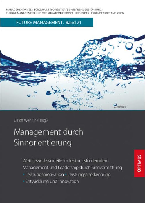 FM 21 | Management durch Sinnorientierung | 2. Auflage SIEVERSMEDIEN FM 21 | Management durch Sinnorientierung | 2. Auflage SIEVERSMEDIEN