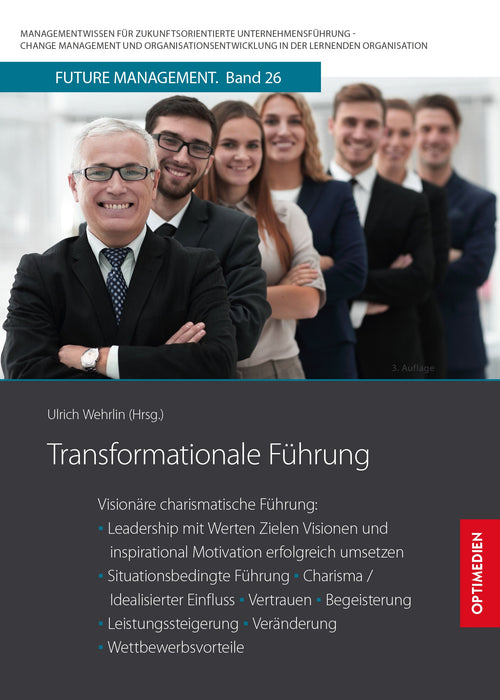 FM 26 | Transformationale Führung | 3. Auflage SIEVERSMEDIEN FM 26 | Transformationale Führung | 3. Auflage SIEVERSMEDIEN