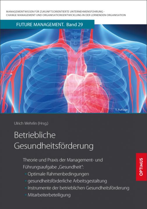 FM 29 | Betriebliche Gesundheitsförderung | 1. Auflage SIEVERSMEDIEN FM 29 | Betriebliche Gesundheitsförderung | 1. Auflage SIEVERSMEDIEN