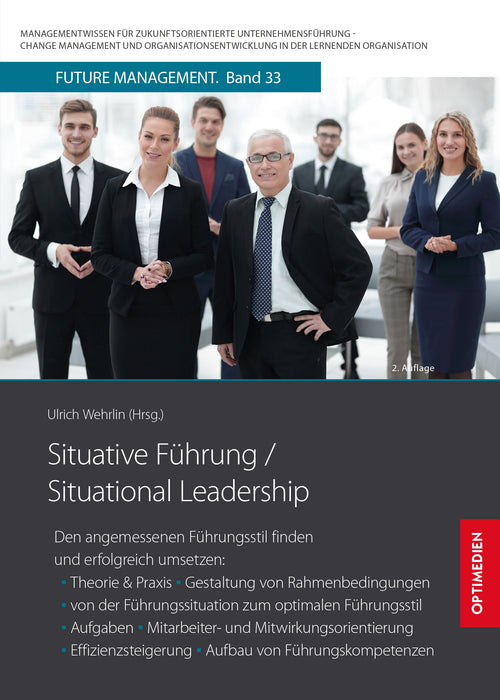 FM 33 | Situative Führung / Situational Leadership | 2. Auflage SIEVERSMEDIEN FM 33 | Situative Führung / Situational Leadership | 2. Auflage SIEVERSMEDIEN