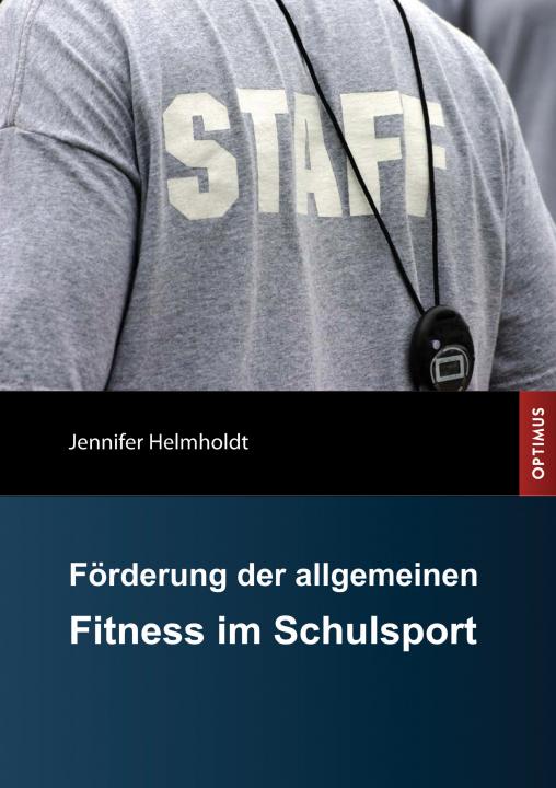 Förderung der allgemeinen Fitness im Schulsport SIEVERSMEDIEN Förderung der allgemeinen Fitness im Schulsport SIEVERSMEDIEN