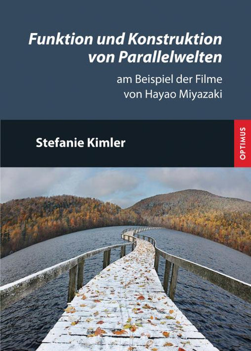 Funktion und Konstruktion von Parallelwelten am Beispiel der Filme von Hayao Miyazaki SIEVERSMEDIEN Funktion und Konstruktion von Parallelwelten am Beispiel der Filme von Hayao Miyazaki SIEVERSMEDIEN