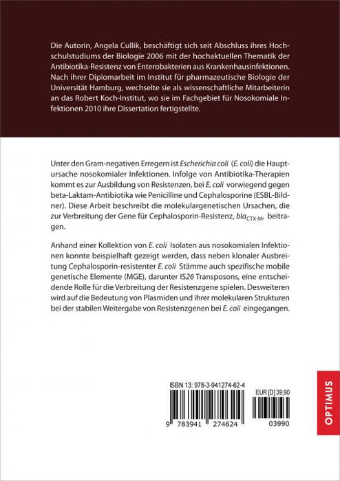 Genetische Hintergründe für die Verbreitung der Extended-Spektrum Beta-Laktamase Gene blaCTX-M in Escherichia coli SIEVERSMEDIEN Genetische Hintergründe für die Verbreitung der Extended-Spektrum Beta-Laktamase Gene blaCTX-M in Escherichia coli SIEVERSMEDIEN