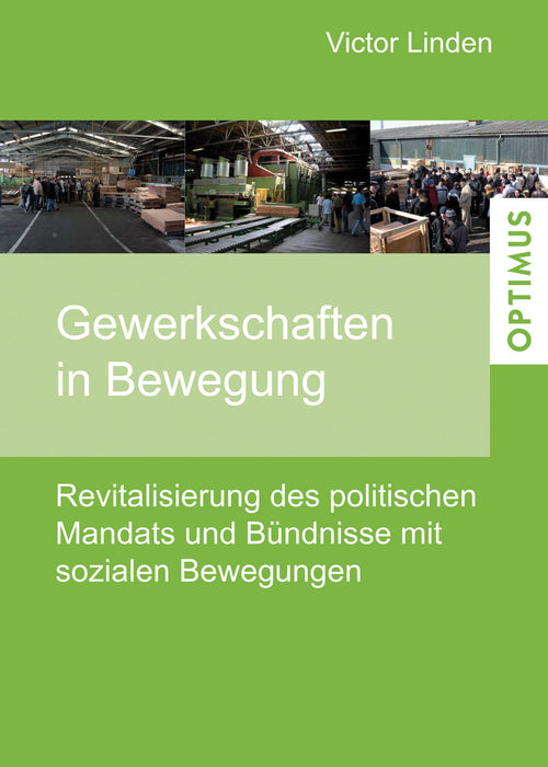 Gewerkschaften in Bewegung | 1. Auflage SIEVERSMEDIEN Gewerkschaften in Bewegung | 1. Auflage SIEVERSMEDIEN