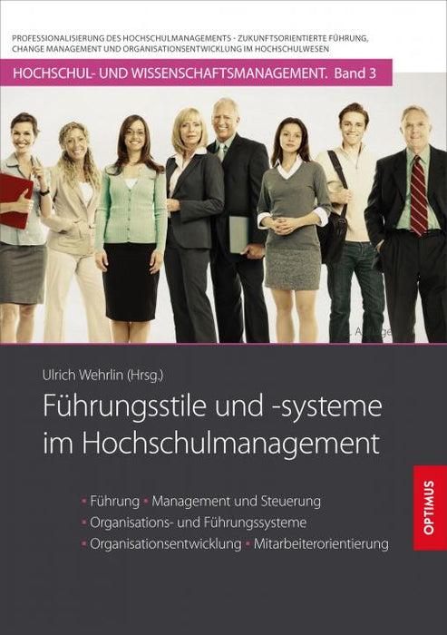 HM 03 | Führungsstile und -systeme im Hochschulmanagement | 2. Auflage SIEVERSMEDIEN HM 03 | Führungsstile und -systeme im Hochschulmanagement | 2. Auflage SIEVERSMEDIEN