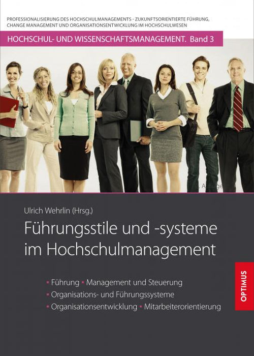 HM 03 | Führungsstile und -systeme im Hochschulmanagement | 2. Auflage SIEVERSMEDIEN HM 03 | Führungsstile und -systeme im Hochschulmanagement | 2. Auflage SIEVERSMEDIEN