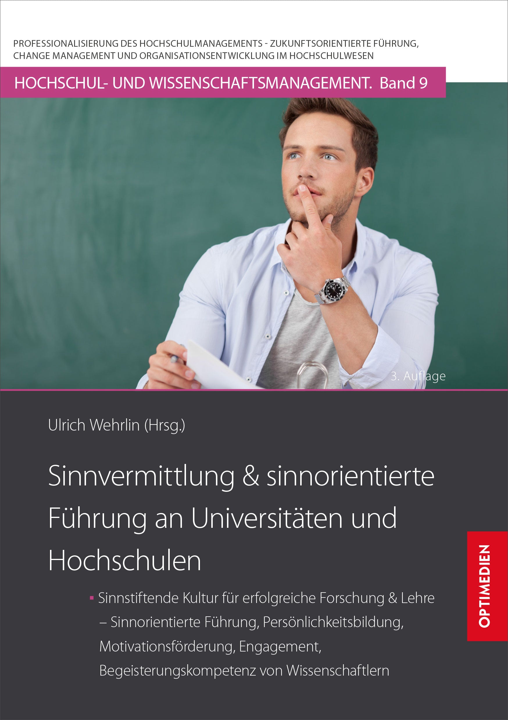 HM 09 | Sinnvermittlung und Sinnorientierte Führung an Universitäten und Hochschulen | 1. Auflage SIEVERSMEDIEN HM 09 | Sinnvermittlung und Sinnorientierte Führung an Universitäten und Hochschulen | 1. Auflage SIEVERSMEDIEN