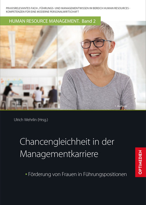 HRM 02 | Chancengleichheit in der Managementkarriere | 1. Auflage SIEVERSMEDIEN HRM 02 | Chancengleichheit in der Managementkarriere | 1. Auflage SIEVERSMEDIEN