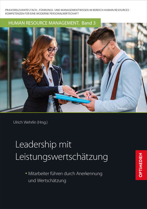 HRM 03 | Leadership mit Leistungswertschätzung | 1. Auflage SIEVERSMEDIEN HRM 03 | Leadership mit Leistungswertschätzung | 1. Auflage SIEVERSMEDIEN