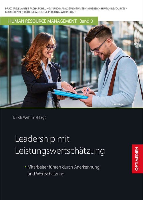 HRM 03 | Leadership mit Leistungswertschätzung | 1. Auflage SIEVERSMEDIEN HRM 03 | Leadership mit Leistungswertschätzung | 1. Auflage SIEVERSMEDIEN