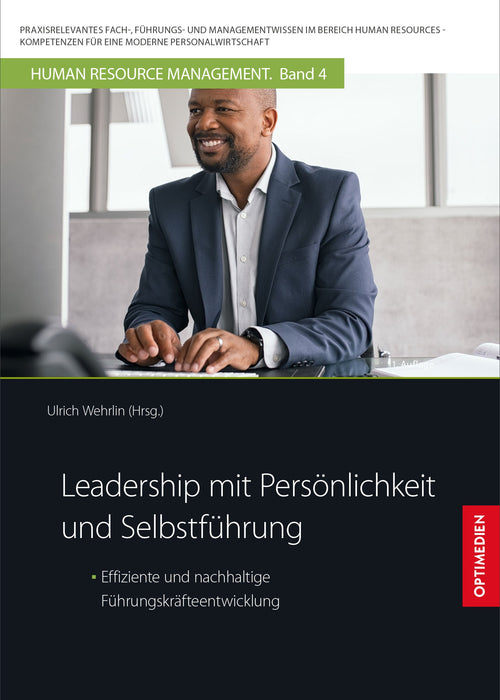 HRM 04 | Leadership mit Persönlichkeit und Selbstführung | 1. Auflage SIEVERSMEDIEN HRM 04 | Leadership mit Persönlichkeit und Selbstführung | 1. Auflage SIEVERSMEDIEN